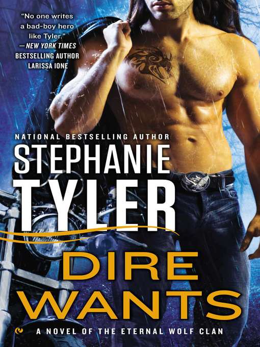 Title details for Dire Wants by Stephanie Tyler - Available